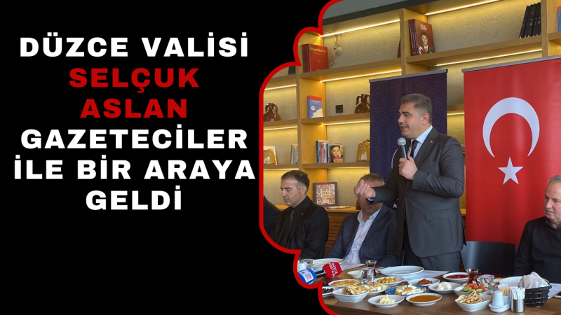 VALİ ASLAN GAZETECİLER İLE KAHVALTIDA BULUŞTU