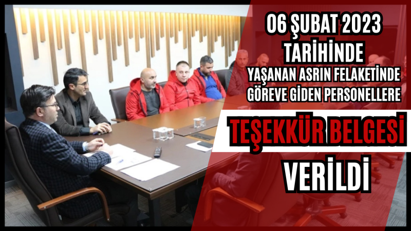 DEPREM AFET YARDIM EKİBİNE TEŞEKKÜR BELGESİ VERİLDİ 