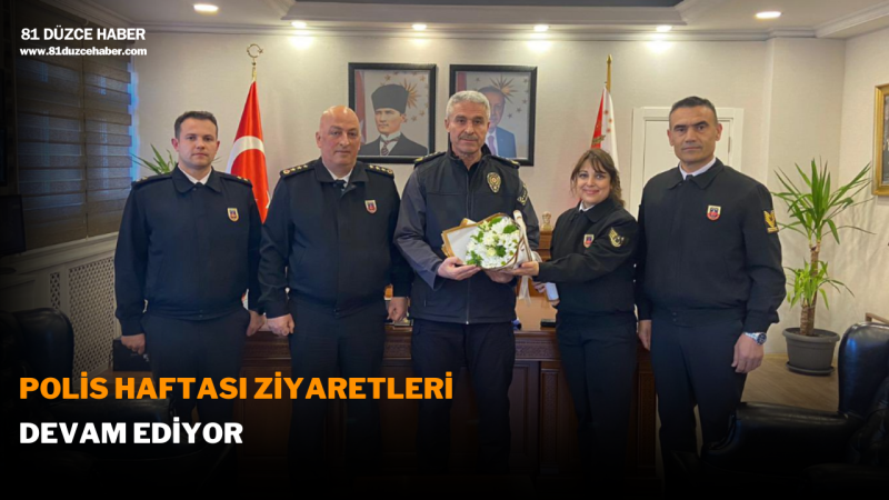 Polis Haftası Ziyaretleri Devam Ediyor