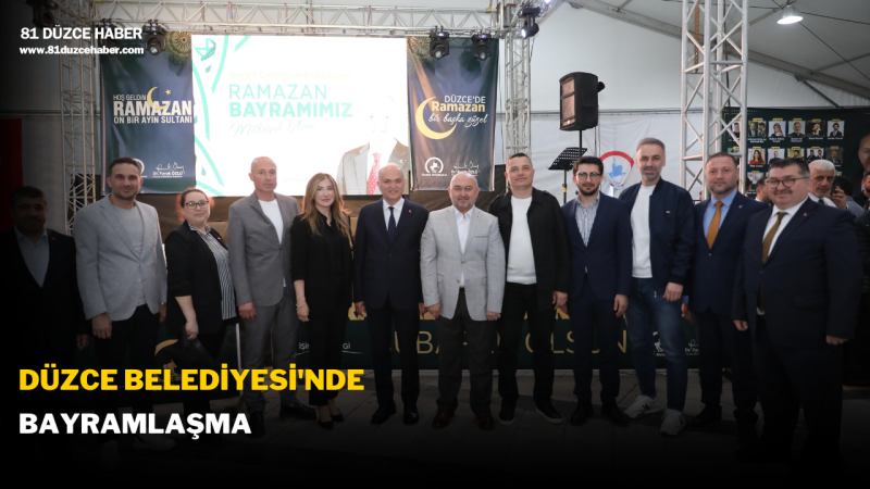 DÜZCE BELEDİYESİ'NDE BAYRAMLAŞMA