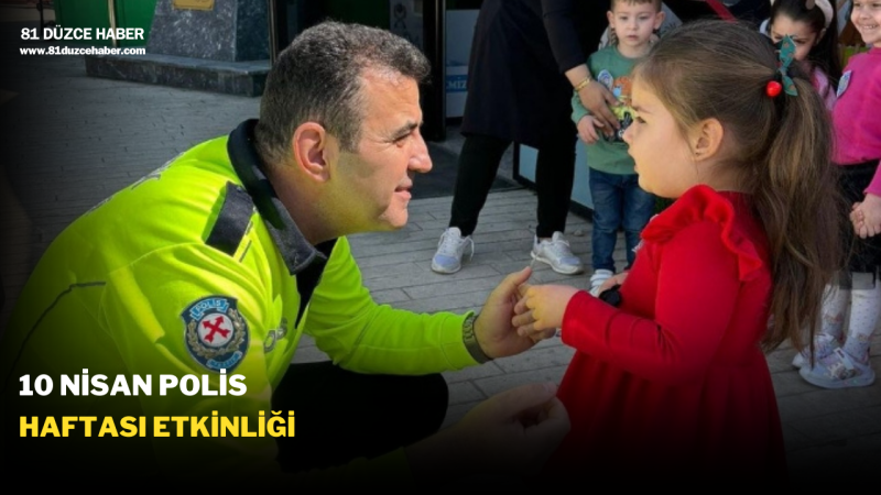 10 Nisan Polis Haftası Etkinliği