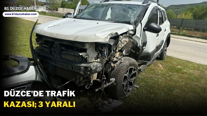 Düzce'de Trafik Kazası; 3 Yaralı
