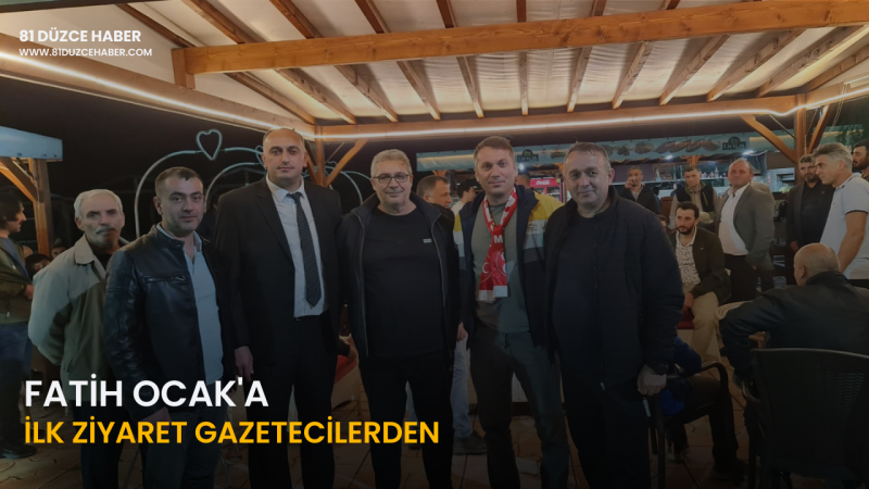 Fatih Ocak'a İlk Ziyaret Gazetecilerden