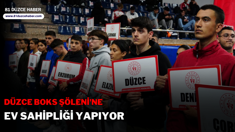 DÜZCE BOKS ŞÖLENİ'NE EV SAHİPLİĞİ YAPIYOR