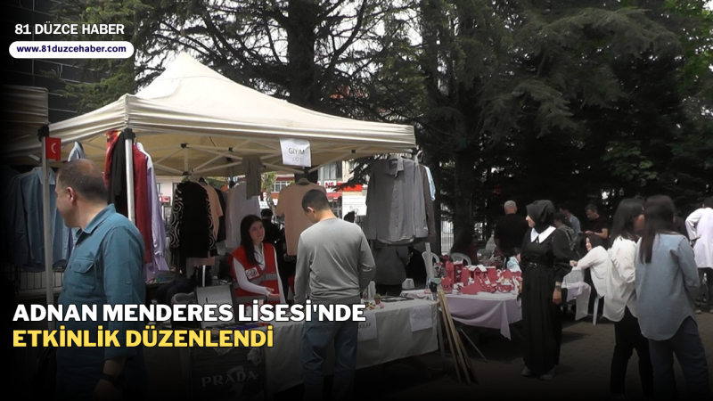 ADNAN MENDERES LİSESİ'NDE ETKİNLİK DÜZENLENDİ