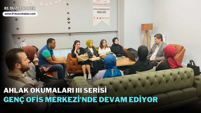 Ahlak Okumaları III Serisi Genç Ofis Merkezi'nde Devam Ediyor