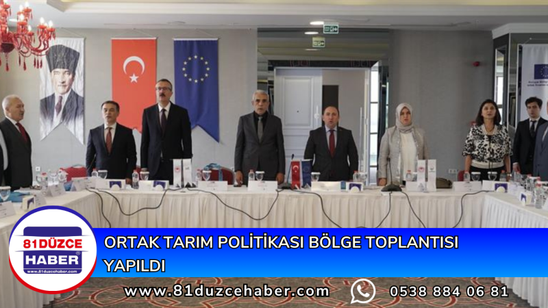 ORTAK TARIM POLİTİKASI BÖLGE TOPLANTISI YAPILDI