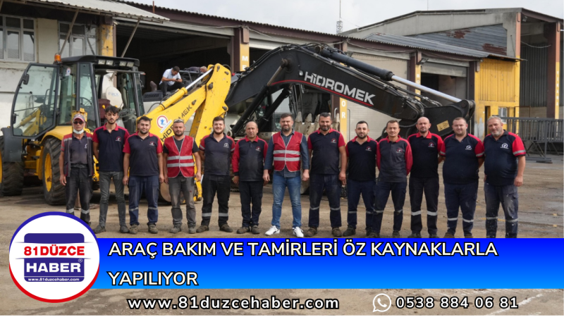 ARAÇ BAKIM VE TAMİRLERİ ÖZ KAYNAKLARLA YAPILIYOR