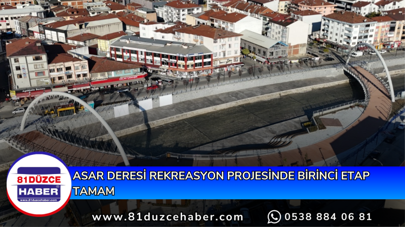 ASAR DERESİ REKREASYON PROJESİNDE BİRİNCİ ETAP TAMAM