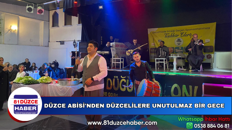 DÜZCE ABİSİ'NDEN DÜZCELİLERE UNUTULMAZ BİR GECE