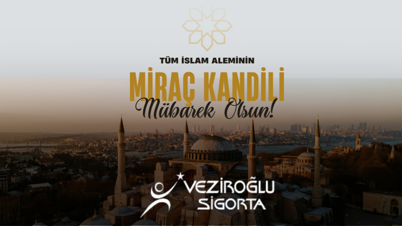 VEZİROĞLU SİGORTA MİRAÇ KANDİLİ İLANI