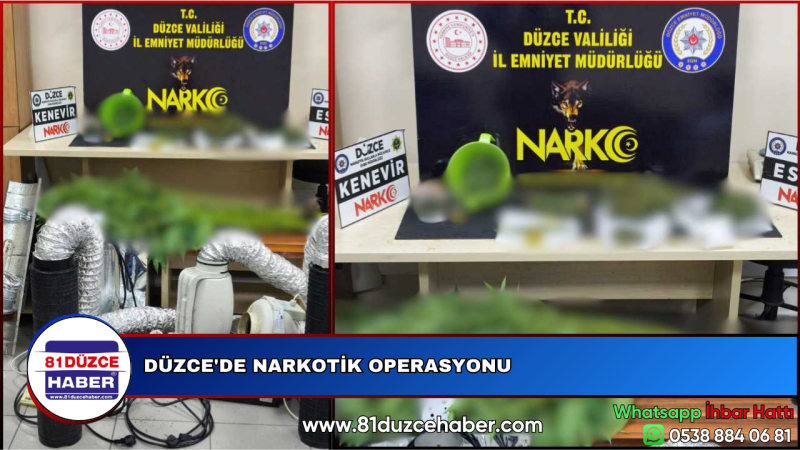 DÜZCE'DE NARKOTİK OPERASYONU