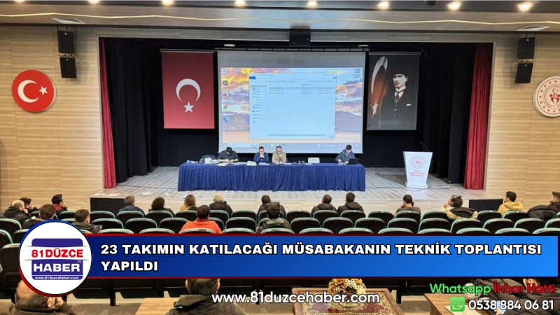 23 TAKIMIN KATILACAĞI MÜSABAKANIN TEKNİK TOPLANTISI YAPILDI