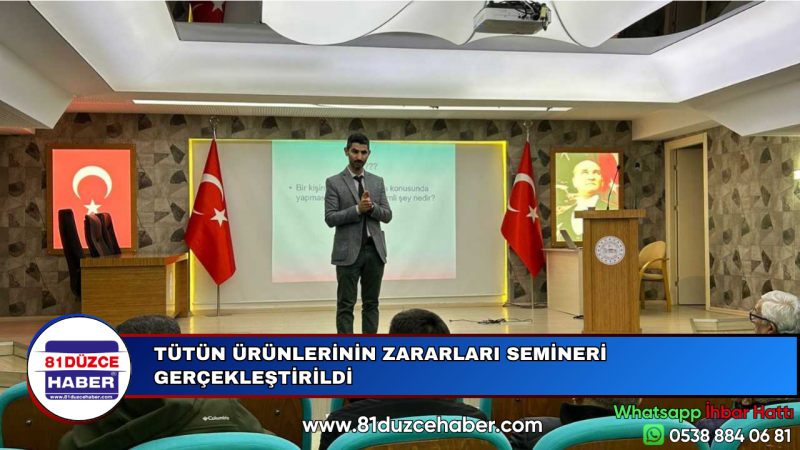 TÜTÜN ÜRÜNLERİNİN ZARARLARI SEMİNERİ GERÇEKLEŞTİRİLDİ