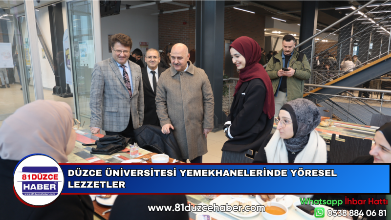 DÜZCE ÜNİVERSİTESİ YEMEKHANELERİNDE YÖRESEL LEZZETLER 