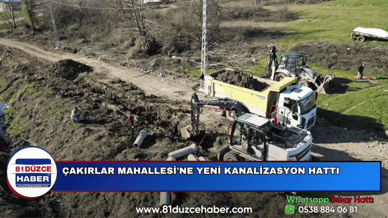 ÇAKIRLAR MAHALLESİ'NE YENİ KANALİZASYON HATTI