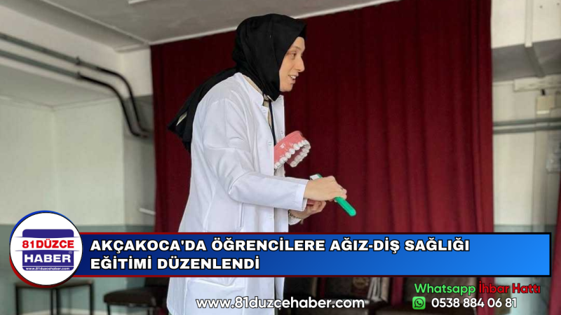AKÇAKOCA'DA ÖĞRENCİLERE AĞIZ-DİŞ SAĞLIĞI EĞİTİMİ DÜZENLENDİ
