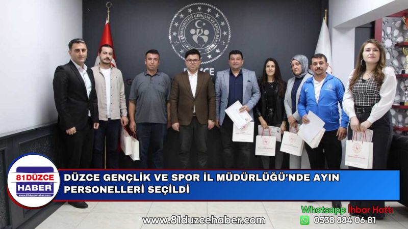 DÜZCE GENÇLİK VE SPOR İL MÜDÜRLÜĞÜ'NDE AYIN PERSONELLERİ SEÇİLDİ