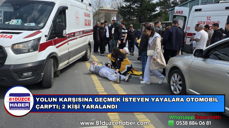 YOLUN KARŞISINA GEÇMEK İSTEYEN YAYALARA OTOMOBİL ÇARPTI; 2 KİŞİ YARALANDI