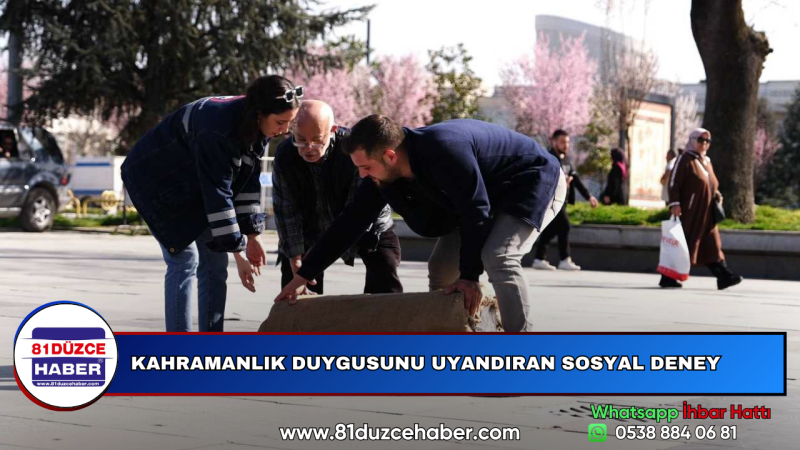 KAHRAMANLIK DUYGUSUNU UYANDIRAN SOSYAL DENEY