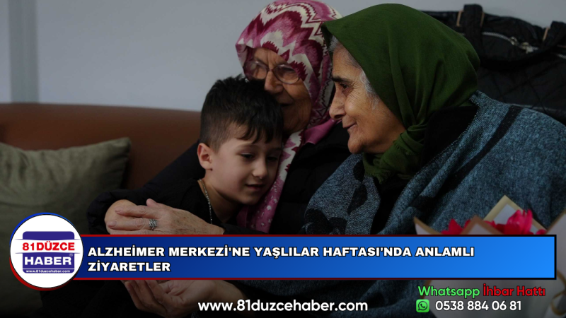 ALZHEİMER MERKEZİ'NE YAŞLILAR HAFTASI'NDA ANLAMLI ZİYARETLER