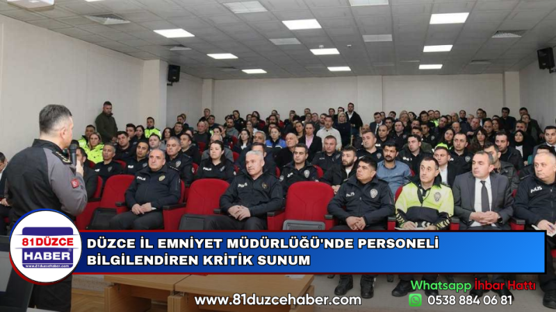 DÜZCE İL EMNİYET MÜDÜRLÜĞÜ'NDE PERSONELİ BİLGİLENDİREN KRİTİK SUNUM