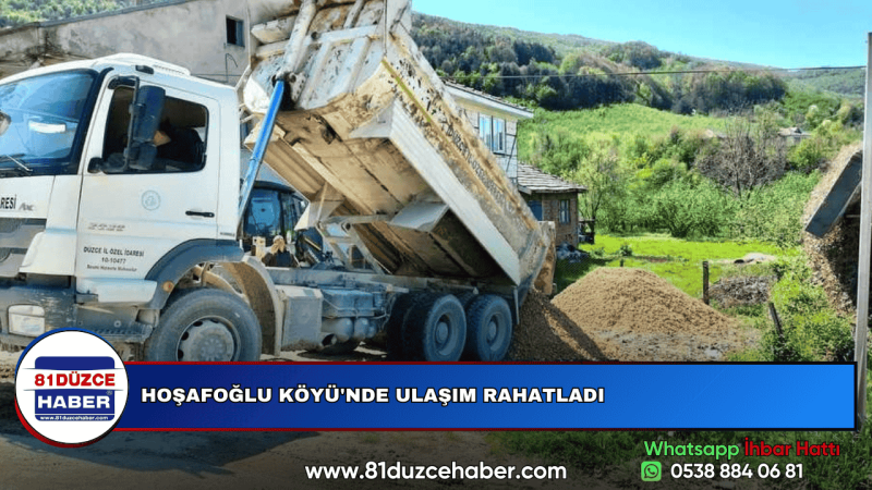 HOŞAFOĞLU KÖYÜ'NDE ULAŞIM RAHATLADI