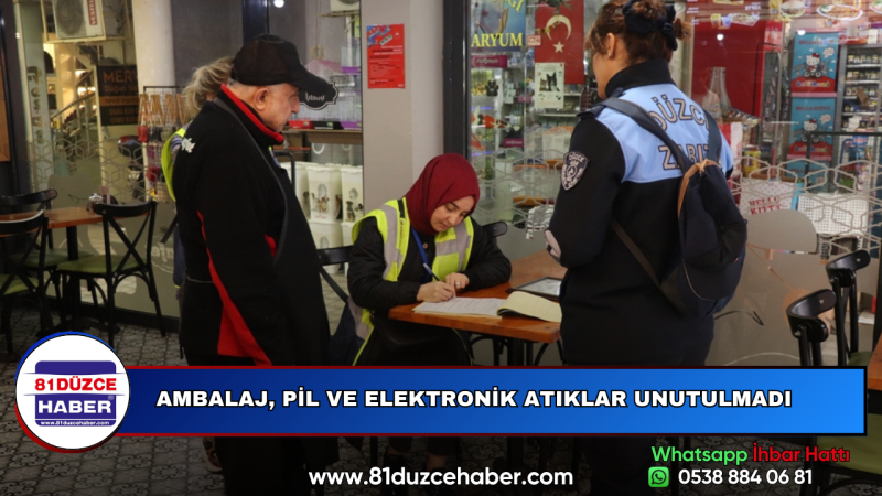 AMBALAJ, PİL VE ELEKTRONİK ATIKLAR UNUTULMADI
