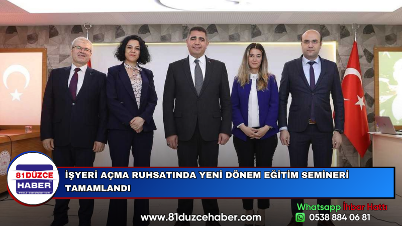 İŞYERİ AÇMA RUHSATINDA YENİ DÖNEM EĞİTİM SEMİNERİ TAMAMLANDI