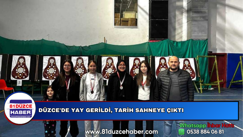 DÜZCE'DE YAY GERİLDİ, TARİH SAHNEYE ÇIKTI
