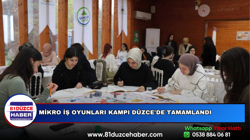 MİKRO İŞ OYUNLARI KAMPI DÜZCE'DE TAMAMLANDI