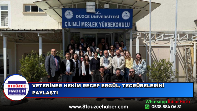 VETERİNER HEKİM RECEP ERGÜL, TECRÜBELERİNİ PAYLAŞTI