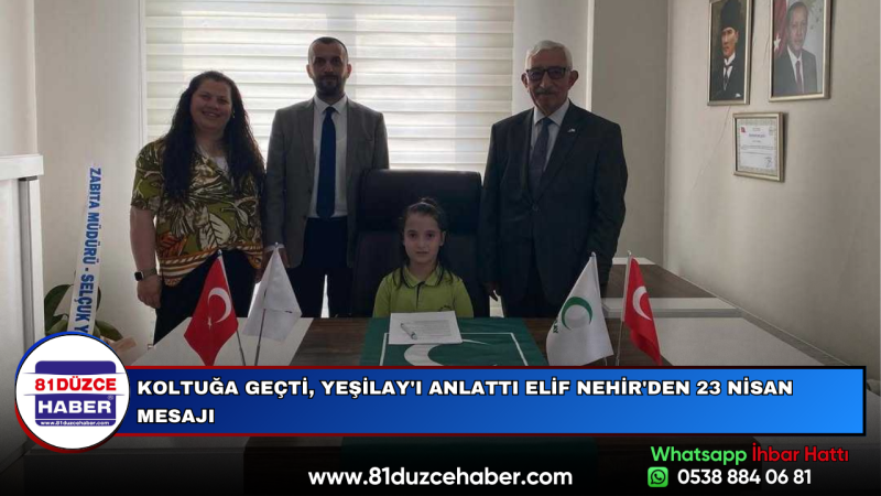 KOLTUĞA GEÇTİ, YEŞİLAY'I ANLATTI ELİF NEHİR'DEN 23 NİSAN MESAJI