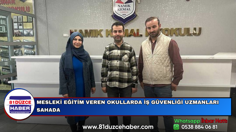 MESLEKİ EĞİTİM VEREN OKULLARDA İŞ GÜVENLİĞİ UZMANLARI SAHADA