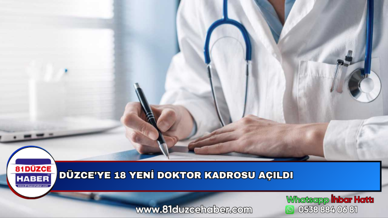 DÜZCE'YE 18 YENİ DOKTOR KADROSU AÇILDI