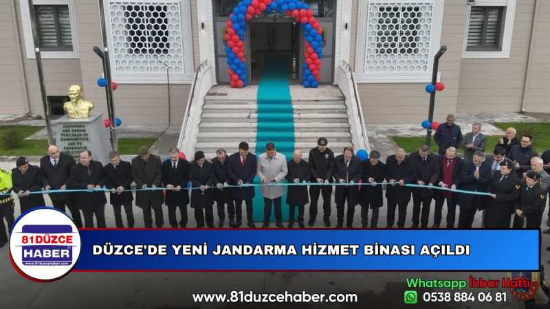 DÜZCE'DE YENİ JANDARMA HİZMET BİNASI AÇILDI