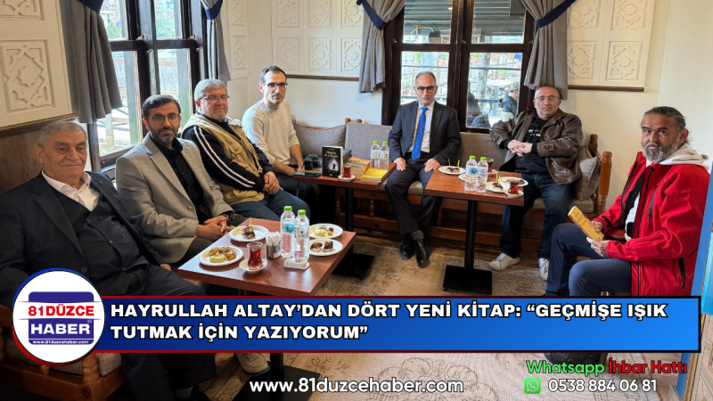 HAYRULLAH ALTAY’DAN DÖRT YENİ KİTAP: “GEÇMİŞE IŞIK TUTMAK İÇİN YAZIYORUM”