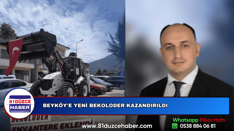 BEYKÖY'E YENİ BEKOLODER KAZANDIRILDI