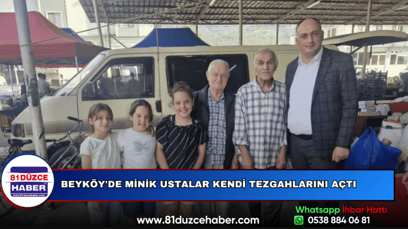 BEYKÖY'DE MİNİK USTALAR KENDİ TEZGAHLARINI AÇTI