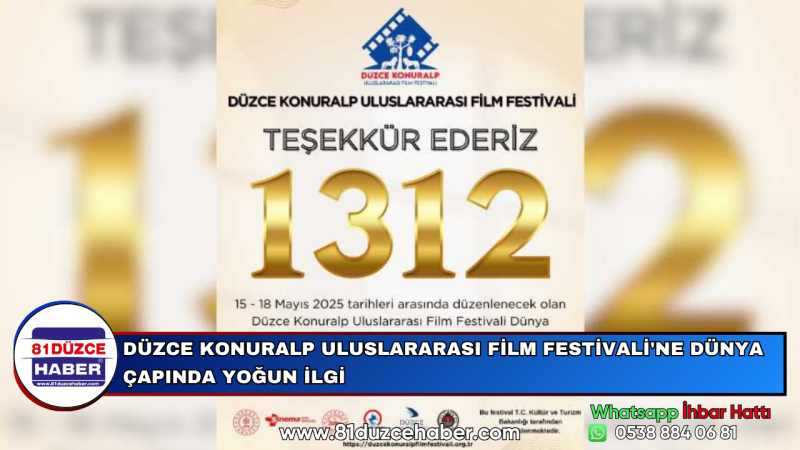 DÜZCE KONURALP ULUSLARARASI FİLM FESTİVALİ'NE DÜNYA ÇAPINDA YOĞUN İLGİ