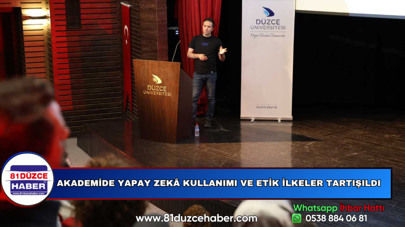 AKADEMİDE YAPAY ZEKÂ KULLANIMI VE ETİK İLKELER TARTIŞILDI