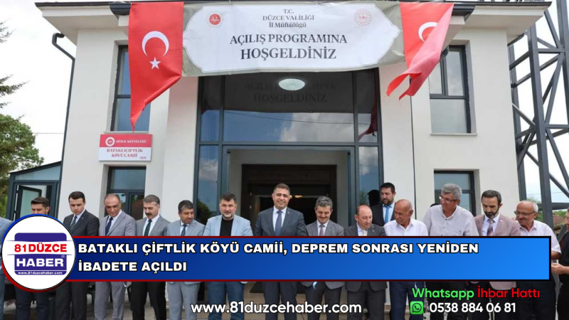 BATAKLI ÇİFTLİK KÖYÜ CAMİİ, DEPREM SONRASI YENİDEN İBADETE AÇILDI