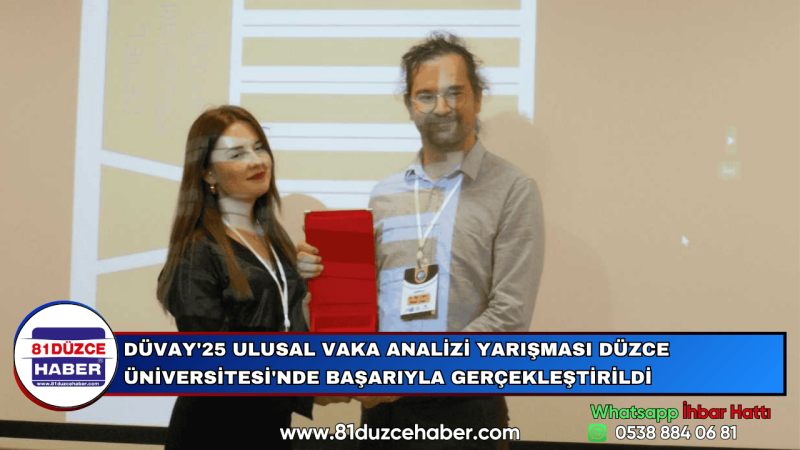 DÜVAY'25 ULUSAL VAKA ANALİZİ YARIŞMASI DÜZCE ÜNİVERSİTESİ'NDE BAŞARIYLA GERÇEKLEŞTİRİLDİ