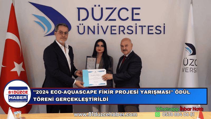 ''2024 ECO-AQUASCAPE FİKİR PROJESİ YARIŞMASI'' ÖDÜL TÖRENİ GERÇEKLEŞTİRİLDİ