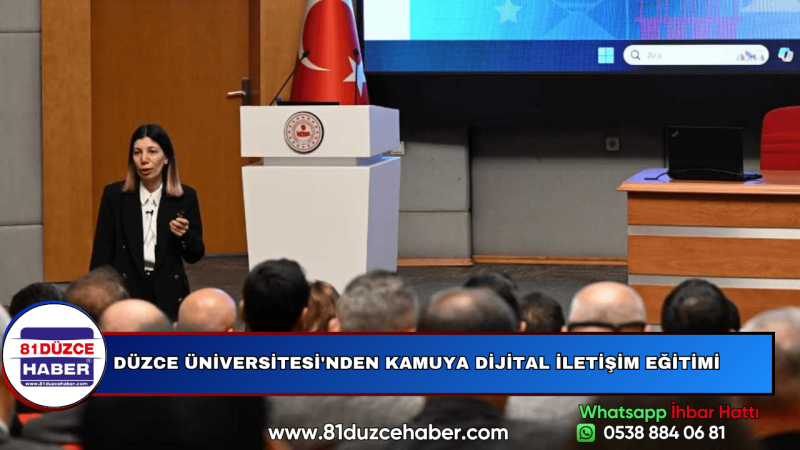 DÜZCE ÜNİVERSİTESİ'NDEN KAMUYA DİJİTAL İLETİŞİM EĞİTİMİ