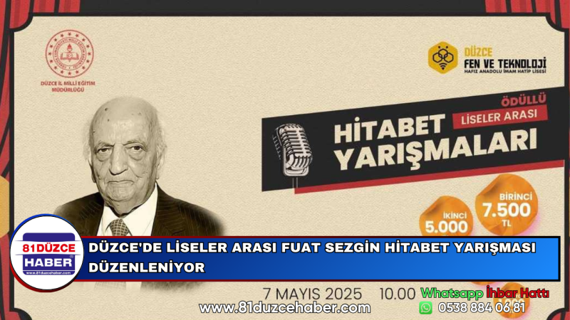 DÜZCE'DE LİSELER ARASI FUAT SEZGİN HİTABET YARIŞMASI DÜZENLENİYOR