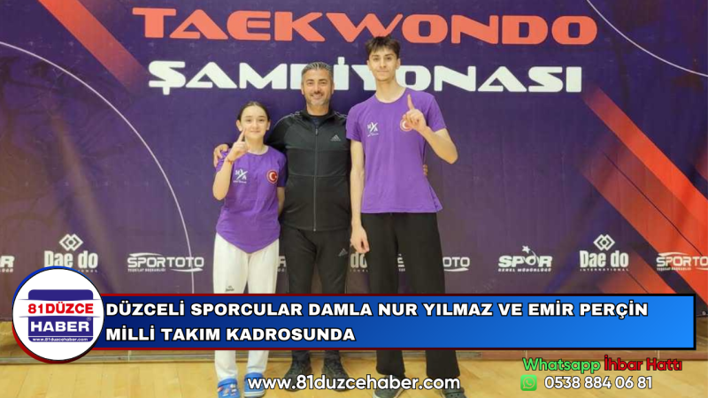 DÜZCELİ SPORCULAR DAMLA NUR YILMAZ VE EMİR PERÇİN MİLLİ TAKIM KADROSUNDA