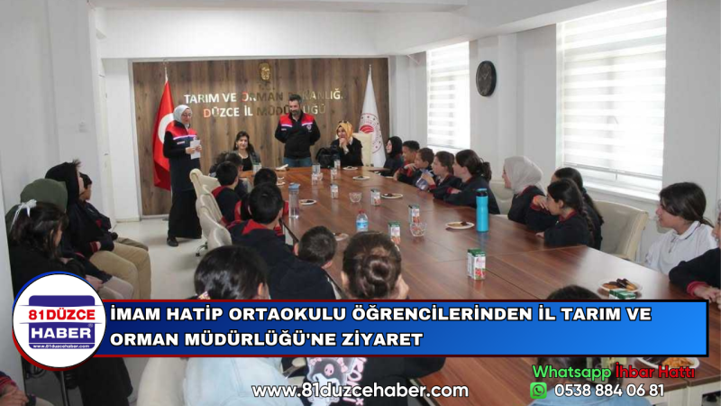 İMAM HATİP ORTAOKULU ÖĞRENCİLERİNDEN İL TARIM VE ORMAN MÜDÜRLÜĞÜ'NE ZİYARET