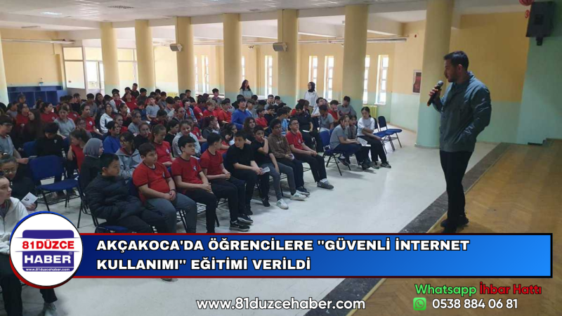 AKÇAKOCA'DA ÖĞRENCİLERE ''GÜVENLİ İNTERNET KULLANIMI'' EĞİTİMİ VERİLDİ