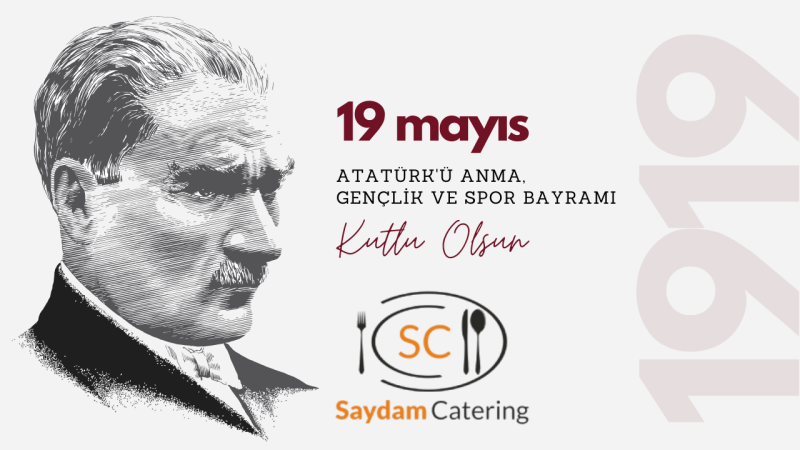 SAYDAM CATERİNG 19 MAYIS GENÇLİK VE SPOR BAYRAMI İLANI